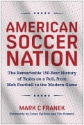 Cover-Bild zum Titel 'American Soccer Nation' von 'Mark C Franek'