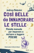 Cover-Bild zum Titel 'Così belle da innamorare le stelle. Piccolo manuale per imparare a scrivere e leggere poesie' von 'Andrea Molesini'