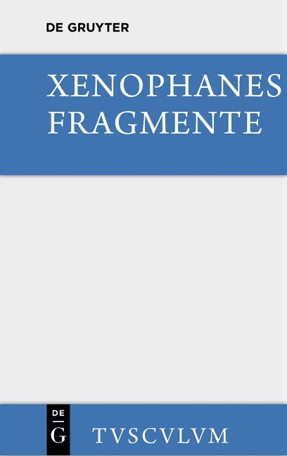 Die Fragmente - Xenophanes