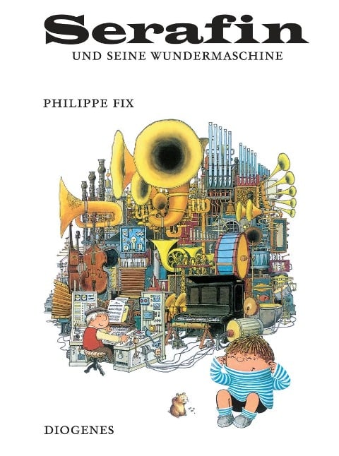 Serafin und seine Wundermaschine - Philippe Fix