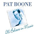 Cover-Bild zum Titel 'I'll Believe In Music' von 'Pat Boone'