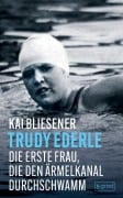 Cover-Bild zum Titel 'Trudy Ederle' von 'Kai Bliesener'