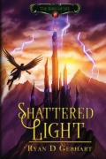 Cover-Bild zum Titel 'Shattered Light' von 'Ryan D Gebhart'