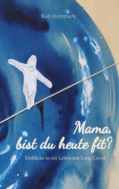 Mama, bist du heute fit? - Kati Hornbach