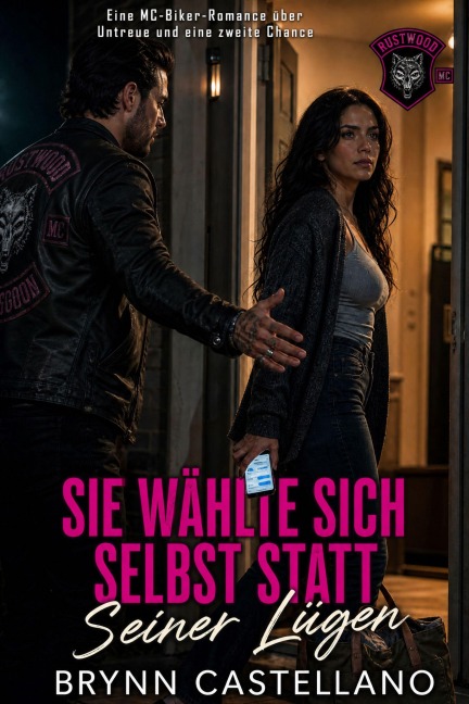 Sie Wählte Sich Selbst Statt Seiner Lügen - Brynn Castellano