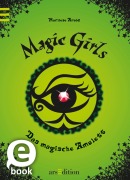 Cover-Bild zum Titel 'Magic Girls - Das magische Amulett (Magic Girls 2)' von 'Marliese Arold'