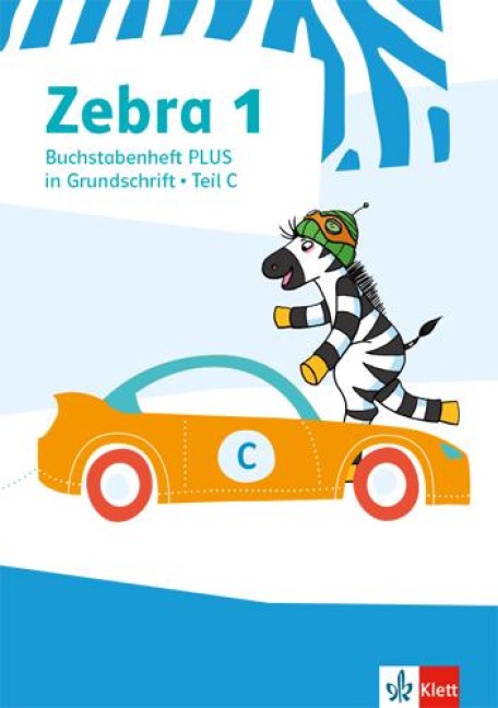 Zebra 1. Buchstabenheft Plus in Grundschrift Klasse 1 - 