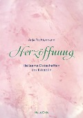 Herzöffnung - Anja Tochtermann