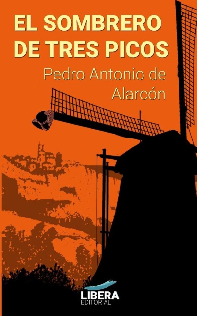El sombrero de tres picos - Pedro Antonio De Alarcón