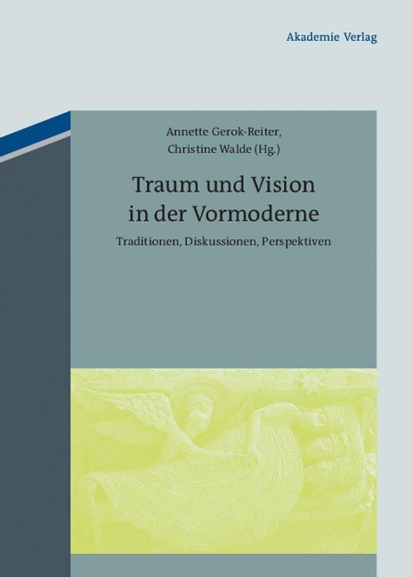 Traum und Vision in der Vormoderne - 