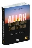 Allah Verdiklerini Geri Istiyor - Feyzullah Birisik