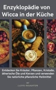 Cover-Bild zum Titel 'Enzyklopädie von Wicca in der Küche' von 'Lloyd Haughton'