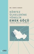 Cover-Bild zum Titel 'Körfez Ülkelerine Yönelik Emek Göcü' von 'Deniz Cengiz'