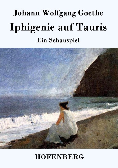 Iphigenie auf Tauris - Johann Wolfgang Goethe