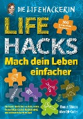 Cover-Bild zum Titel 'Lifehacks - mach dein Leben einfacher' von 'Bettina Tuor, Nadia Holdener'