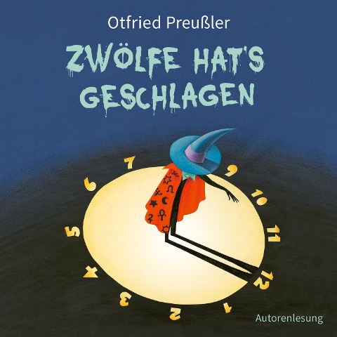 Zwölfe hat's geschlagen - Otfried Preußler, Johann Hermann Scheim