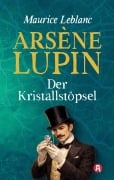 Cover-Bild zum Titel 'Lupin. Der Kristallstöpsel. Detektivroman' von 'Maurice Leblanc'