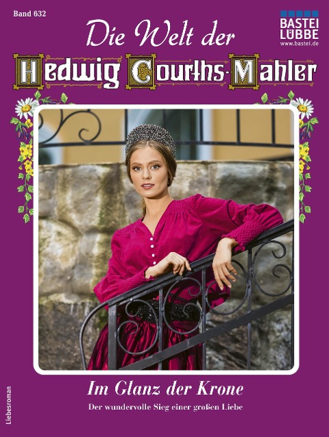 Die Welt der Hedwig Courths-Mahler 632 - Ina Ritter