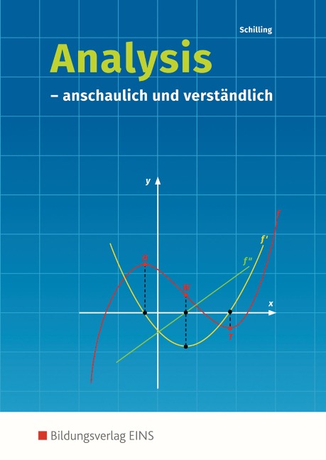 Analysis. anschaulich und verständlich: Schulbuch - Klaus Schilling
