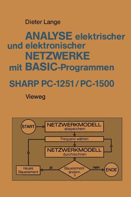 Analyse elektrischer und elektronischer Netzwerke mit BASIC-Programmen (SHARP PC-1251 und PC-1500) - Dieter Lange