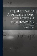 Equalities and Approximations, With Fortran Programming - 