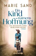 Cover-Bild zum Titel 'Ein Kind namens Hoffnung' von 'Marie Sand'