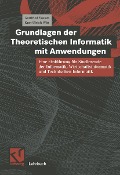 Cover-Bild zum Titel 'Grundlagen der Theoretischen Informatik mit Anwendungen' von 'Gottfried Vossen, Kurt-Ulrich Witt'