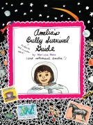 Cover-Bild zum Titel 'Amelia's Bully Survival Guide' von 'Marissa Moss'