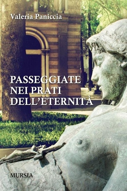 Passeggiate nei prati dell'eternità - Valeria Paniccia
