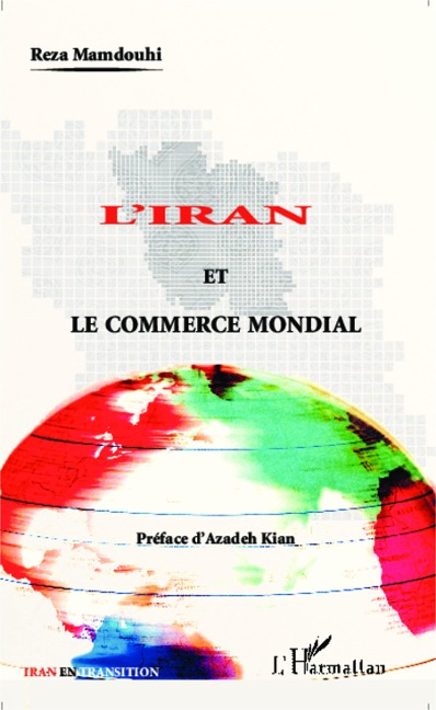 L'Iran et le commerce mondial - Reza Mamdouhi