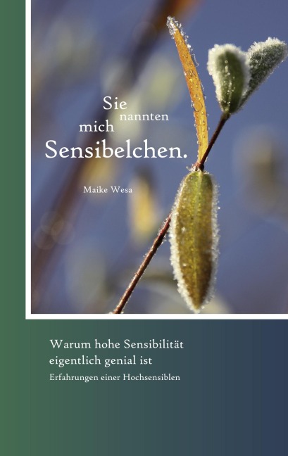 Sie nannten mich Sensibelchen - Maike Wesa