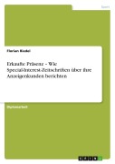 Cover-Bild zum Titel 'Erkaufte Präsenz - Wie Special-Interest-Zeitschriften über ihre Anzeigenkunden berichten' von 'Florian Riedel'