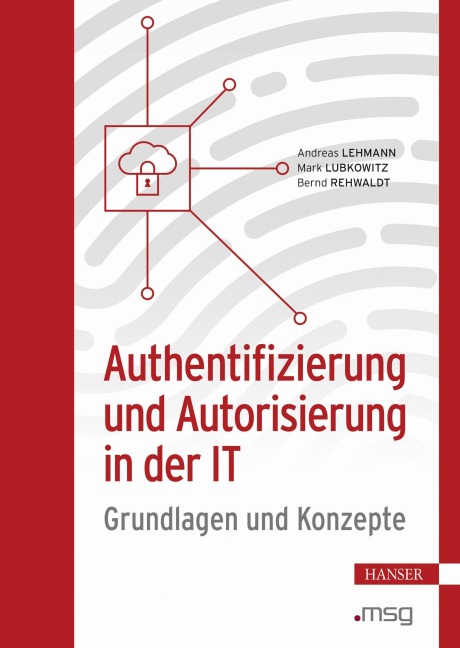 Authentifizierung und Autorisierung in der IT - Andreas Lehmann, Bernd Rehwaldt, Mark Lubkowitz