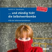 Cover-Bild zum Titel '... und ständig tickt die Selbstwertbombe' von 'Harlich H. Stavemann'