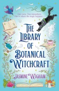 Cover-Bild zum Titel 'The Library of Botanical Witchcraft' von 'Jasmine Wigham'