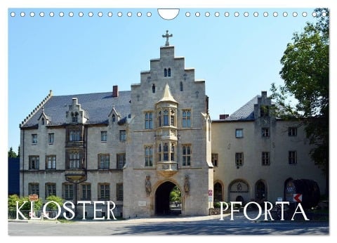 KLOSTER PFORTA (Wandkalender 2025 DIN A4 quer), CALVENDO Monatskalender - Wolfgang Gerstner