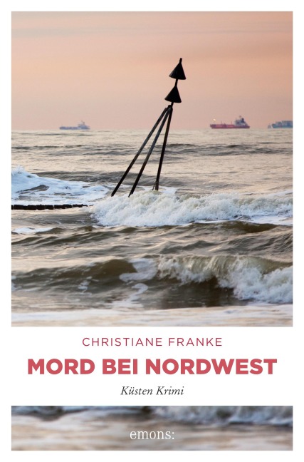 Mord bei Nordwest - Christiane Franke