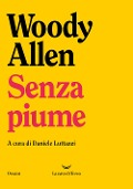 Cover-Bild zum Titel 'Senza piume' von 'Woody Allen'
