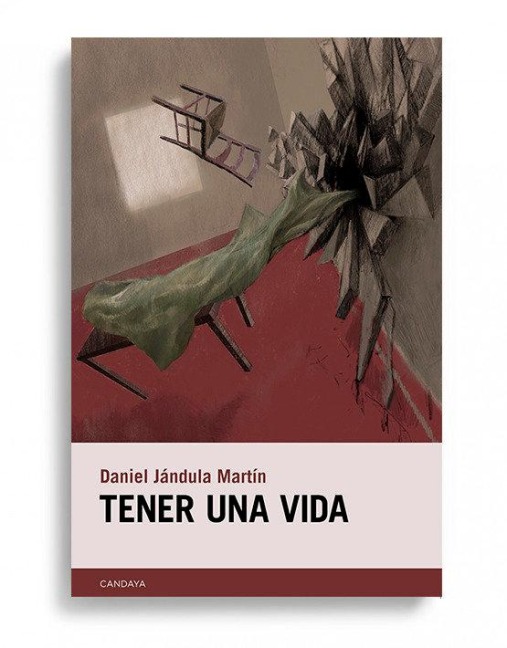 Tener una vida - Daniel Jandula Martín