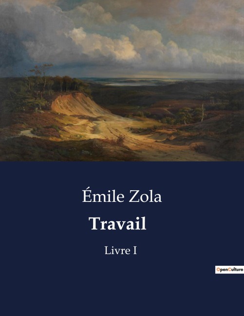 Travail - Émile Zola