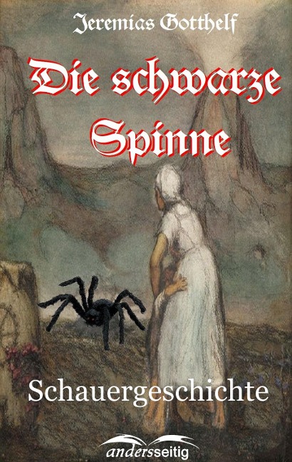 Die schwarze Spinne - Jeremias Gotthelf