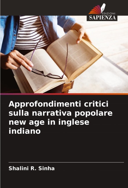 Approfondimenti critici sulla narrativa popolare new age in inglese indiano - Shalini R. Sinha