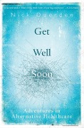 Cover-Bild zum Titel 'Get Well Soon' von 'Nick Duerden'