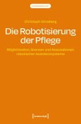 Cover-Bild zum Titel 'Die Robotisierung der Pflege' von 'Christoph Ohneberg'