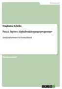 Cover-Bild zum Titel 'Paulo Freires Alphabetisierungsprogramm' von 'Stephanie Schrön'
