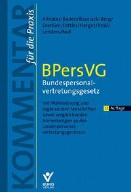 BPersVG - Bundespersonalvertretungsgesetz - Lothar Altvater, Eberhard Baden, Gunnar Herget, Norbert Fattler, Martina Dierßen