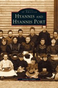 Cover-Bild zum Titel 'Hyannis and Hyannis Port' von 'Jennifer Longley'