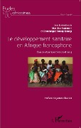 Cover-Bild zum Titel 'Le développement sanitaire en Afrique francophone' von 'Martine Audibert, Dominique Kondji Kondji'