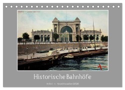 Cover-Bild zum Titel 'Historische Bahnhöfe (Tischkalender 2026 DIN A5 quer), CALVENDO Monatskalender' von 'Arkivi Arkivi'