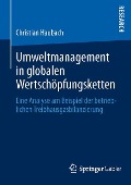 Umweltmanagement in globalen Wertschöpfungsketten - Christian Haubach